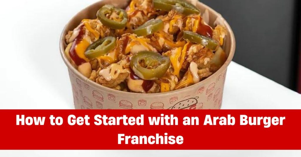 Arab Burger Franchise