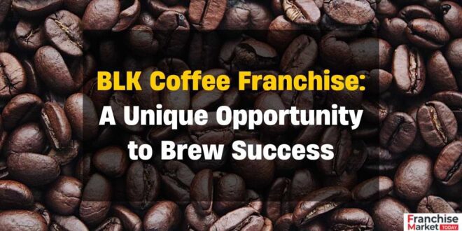 BLK Coffee Franchise