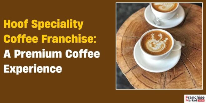 Hoof Speciality Coffee Franchise