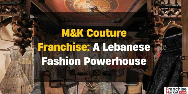 M&K Couture Franchise