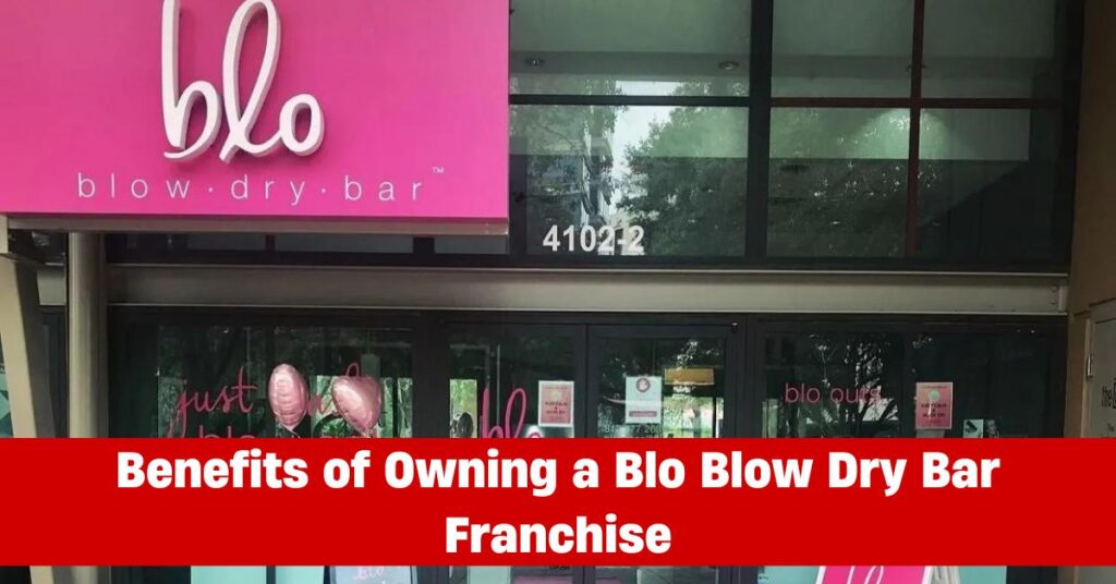 Blo Blow Dry Bar Franchise